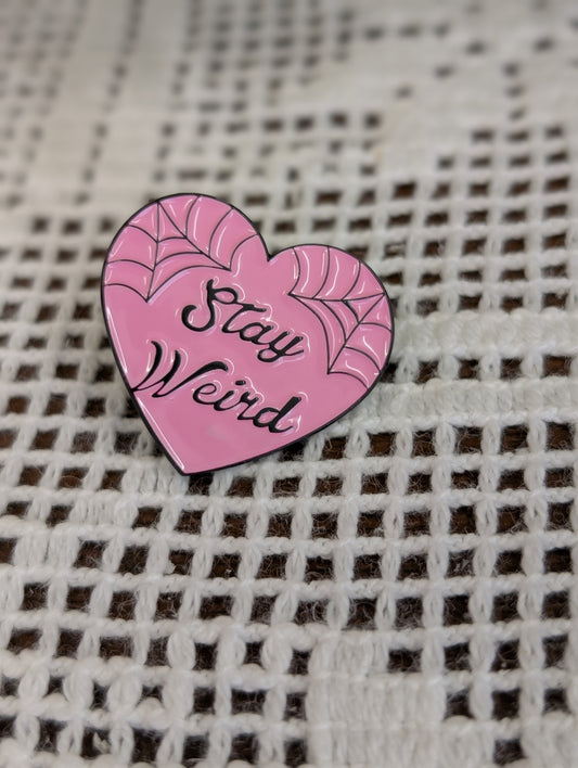 Stay weird pin