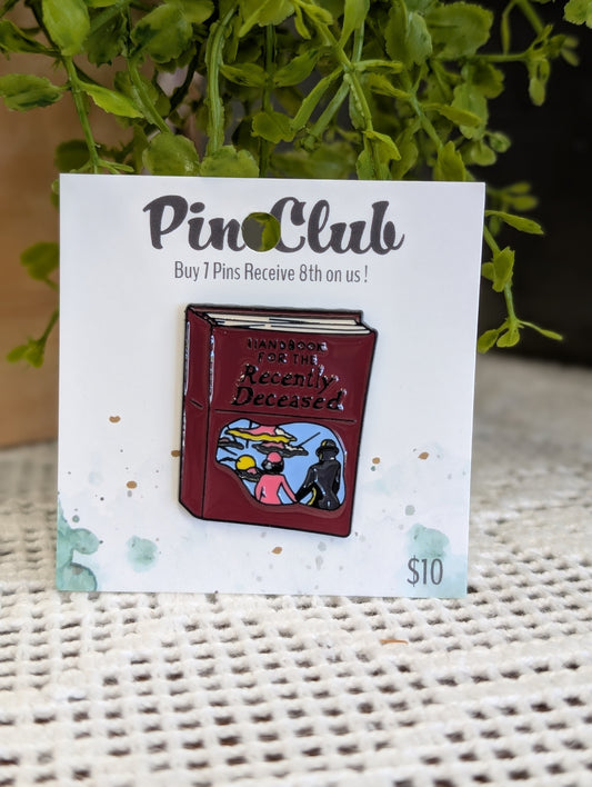 Recently Deceased handbook pin