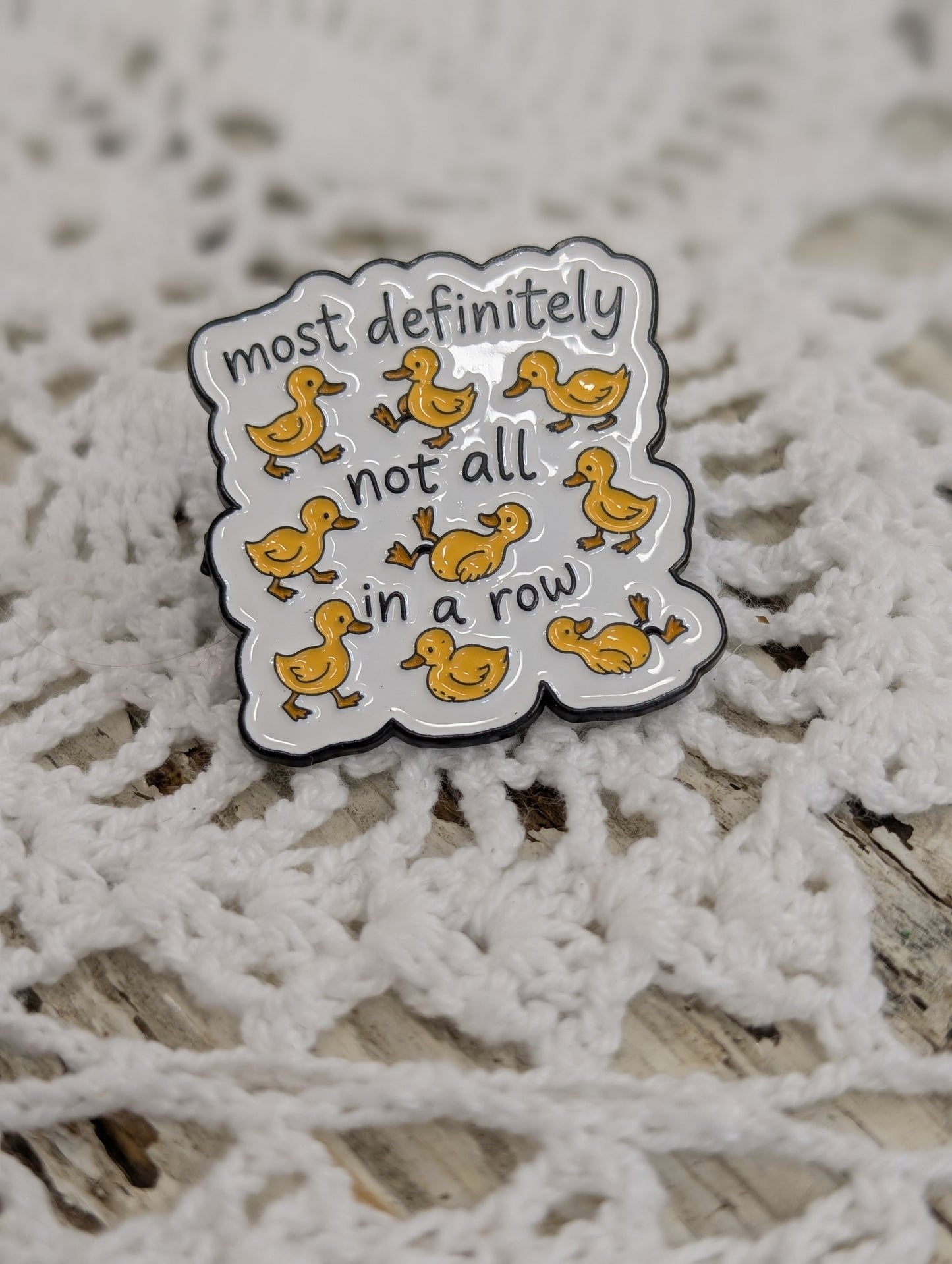 Not in a row duck pin