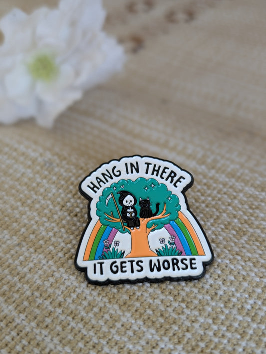 Hang in there Pin