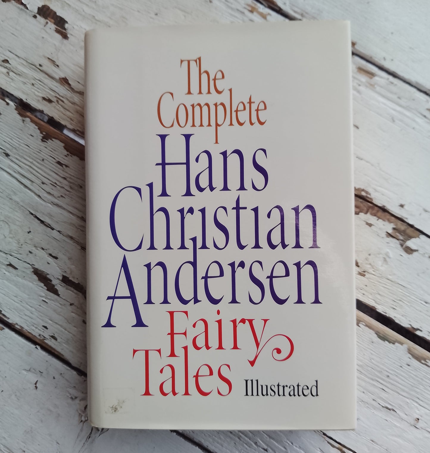 The Complete Hans Christian Anderson Fairy Tales Illustrated