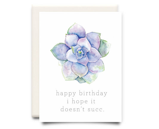 Doesn't Succ Birthday Card