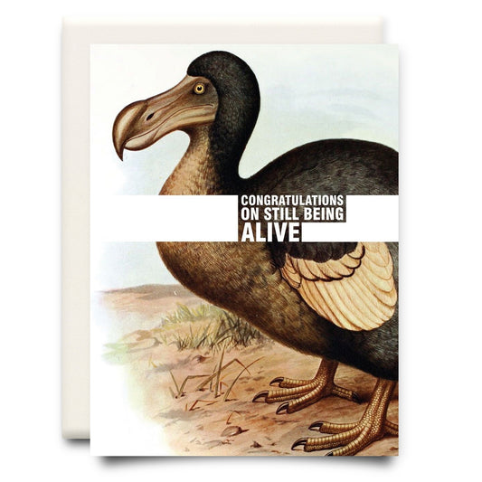 Congrats on Being Alive - Birthday Card