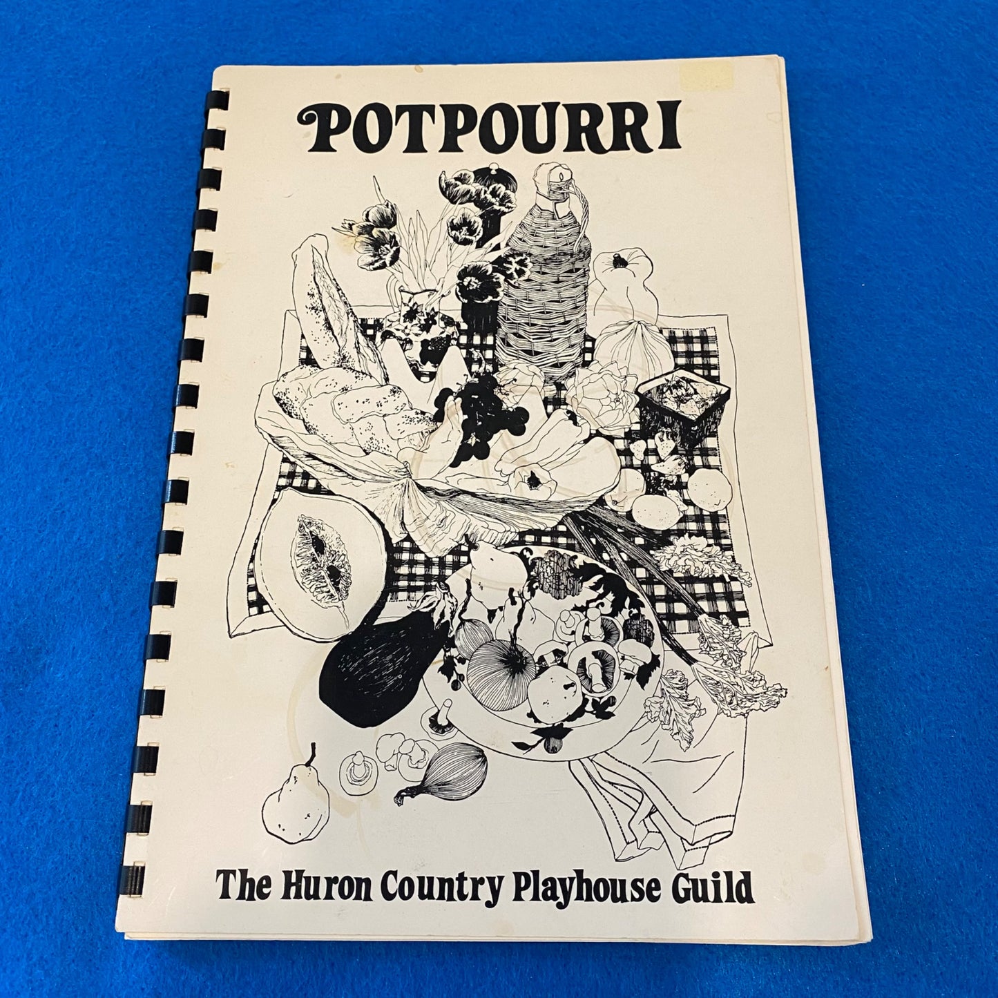 Potpourri Cookbook by The Huron Country Playhouse Guild
