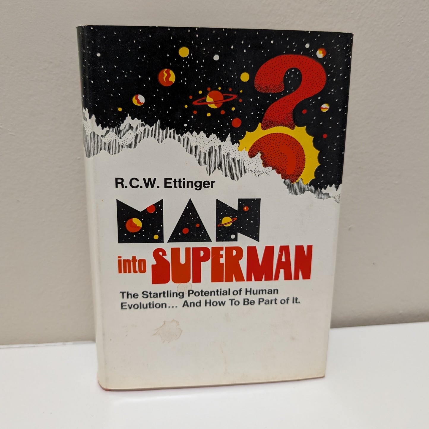 Man Into Superman - R.C.W. Ettinger