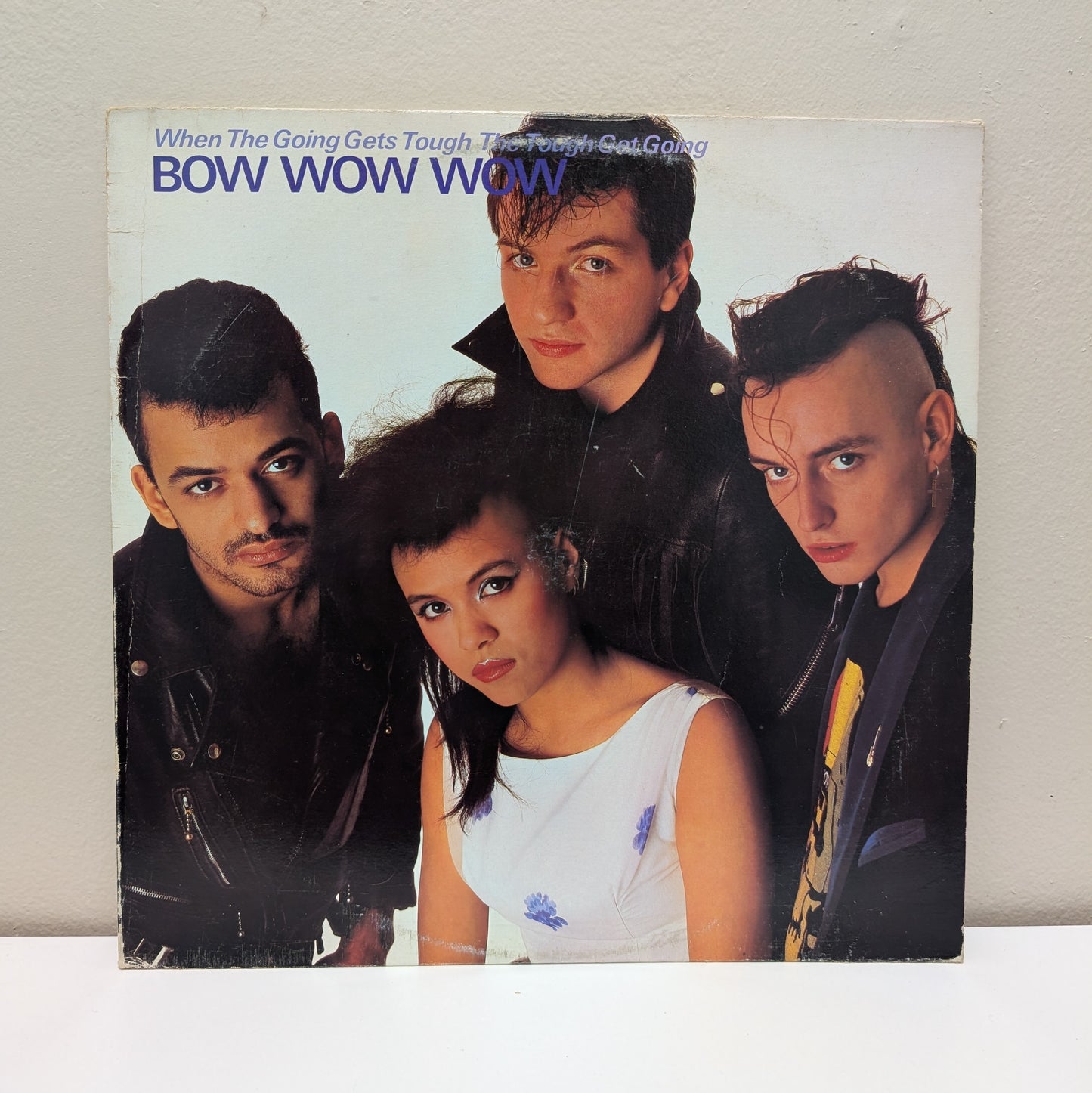 Bow Wow Wow When The Going Gets Tough LP