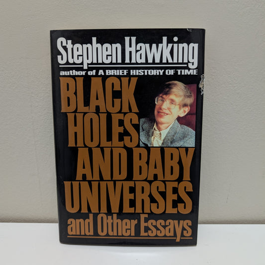 Black Holes and Baby Universes and Other Essays - Stephen Hawking