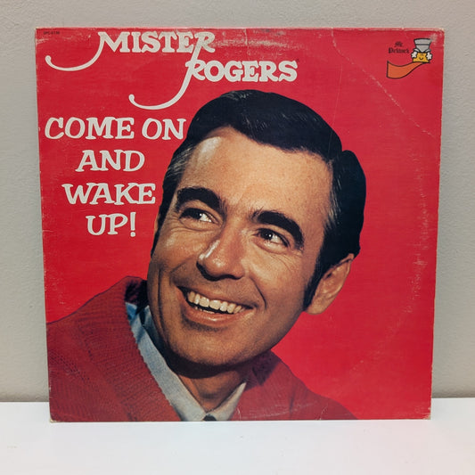 Mister Rogers Come On and Wake Up! LP