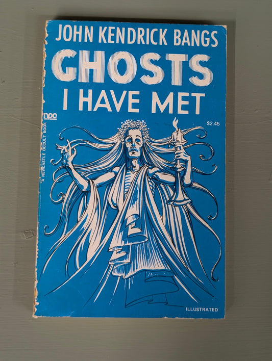 Ghosts I have met