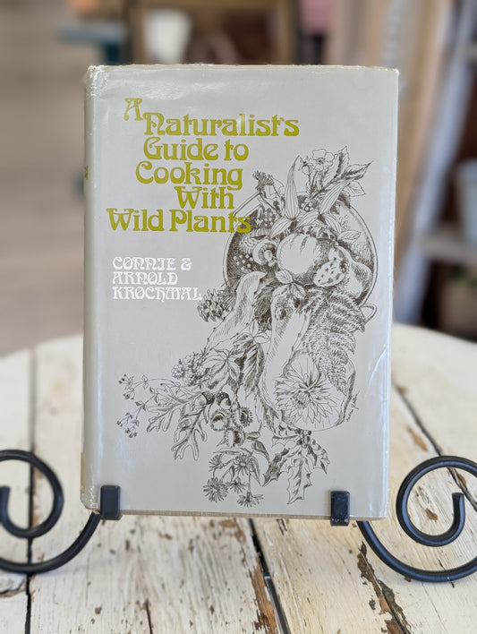 a naturalists guide to cooking with wild plants