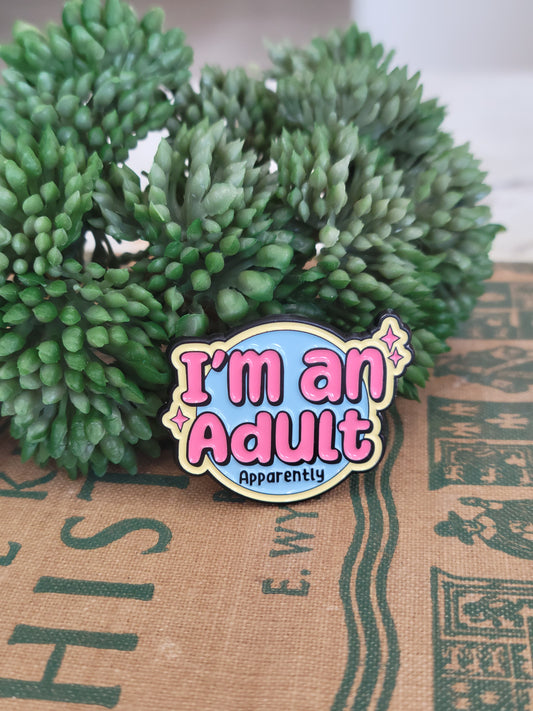 I'm and Adult Pin
