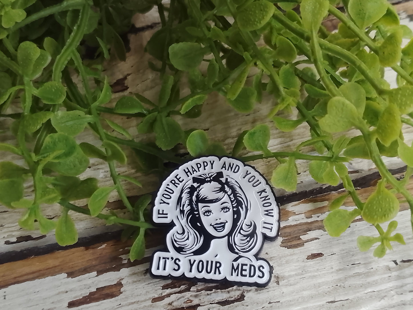 Its Your Meds Pin