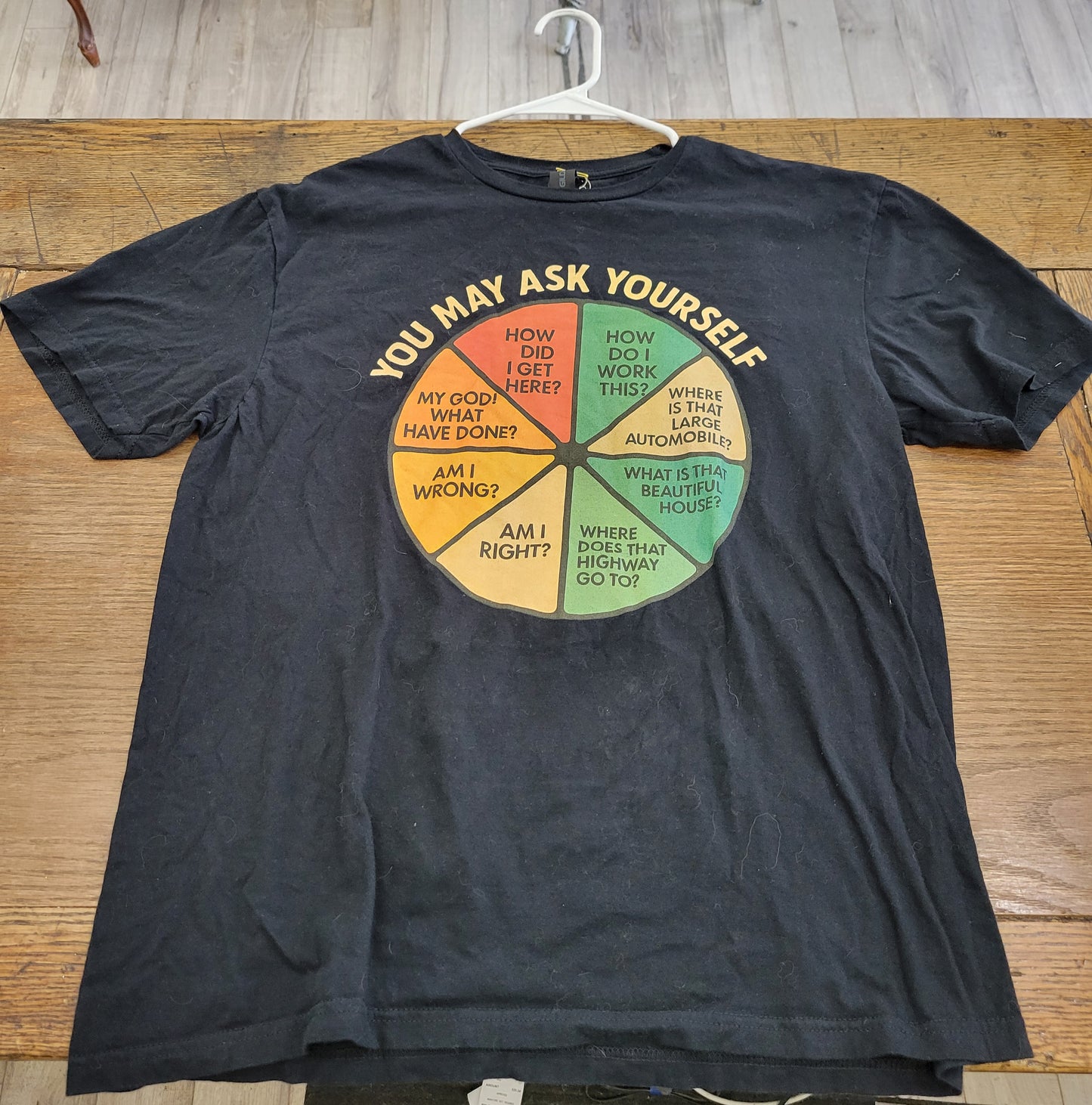 You May Ask Yourself Shirt