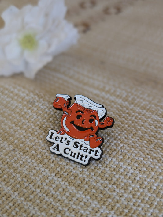 Let's start a cult pin