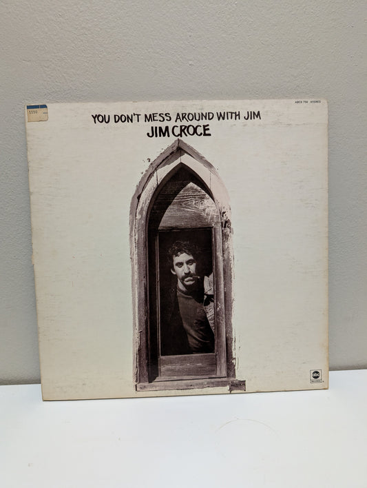 Jim Croce You Don't Mess Around With Jim LP
