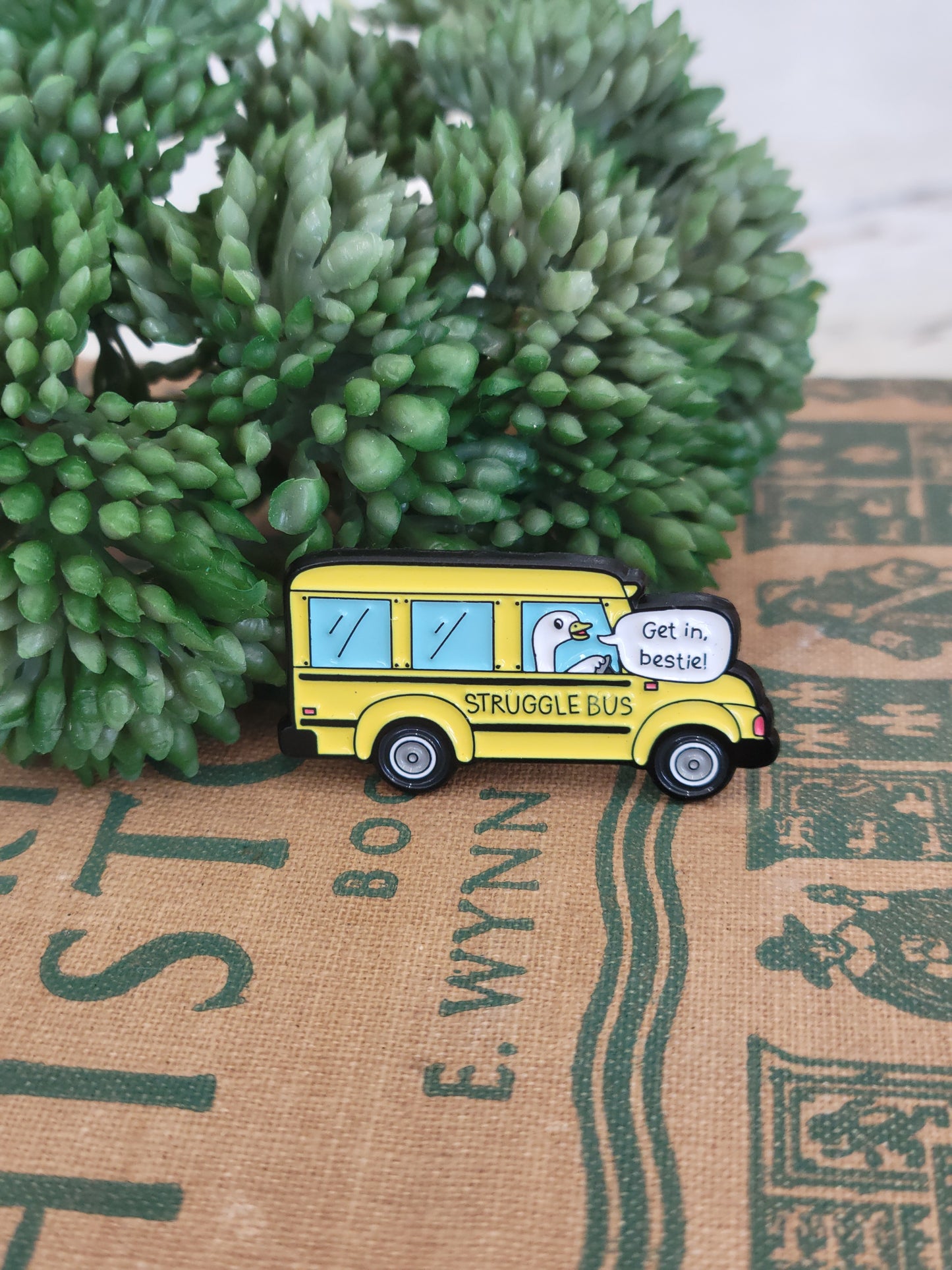 Struggle bus Pin