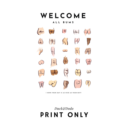 All Bums Welcome Print