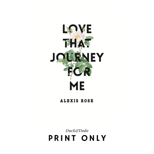 Love that Journey Print